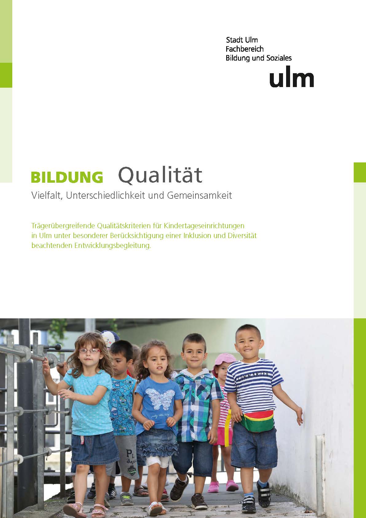BILDUNG Qualität - Vielfalt, Unterschiedlichkeit und Gemeinsamkeit